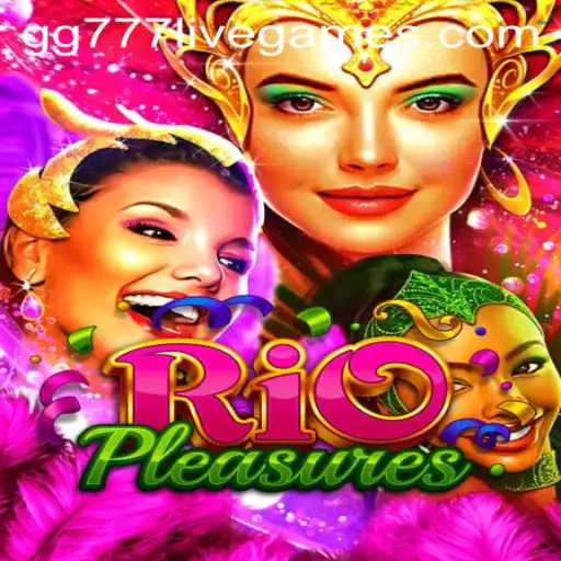 Discovering the Allure of RioPleasures: An In-Depth Exploration with GG777